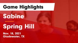 Sabine  vs Spring Hill Game Highlights - Nov. 18, 2021