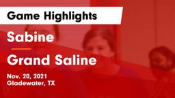 Sabine  vs Grand Saline  Game Highlights - Nov. 20, 2021