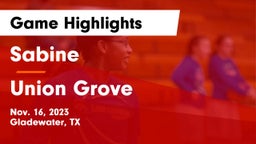 Sabine  vs Union Grove  Game Highlights - Nov. 16, 2023