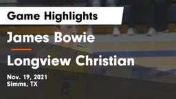 James Bowie  vs Longview Christian  Game Highlights - Nov. 19, 2021