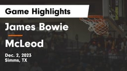 James Bowie  vs McLeod   Game Highlights - Dec. 2, 2023
