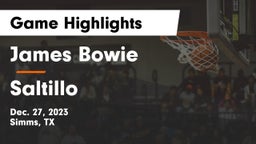 James Bowie  vs Saltillo  Game Highlights - Dec. 27, 2023