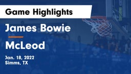 James Bowie  vs McLeod   Game Highlights - Jan. 18, 2022