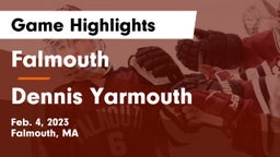 Falmouth  vs Dennis Yarmouth Game Highlights - Feb. 4, 2023