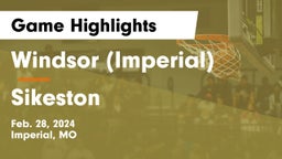 Windsor (Imperial)  vs Sikeston  Game Highlights - Feb. 28, 2024