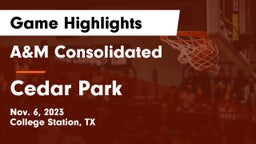 A&M Consolidated  vs Cedar Park  Game Highlights - Nov. 6, 2023