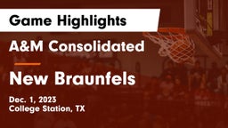 A&M Consolidated  vs New Braunfels  Game Highlights - Dec. 1, 2023