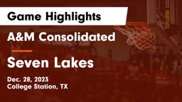 A&M Consolidated  vs Seven Lakes  Game Highlights - Dec. 28, 2023