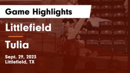 Littlefield  vs Tulia  Game Highlights - Sept. 29, 2023