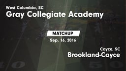 Matchup: Gray Collegiate vs. Brookland-Cayce  2016