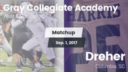 Matchup: Gray Collegiate vs. Dreher  2017