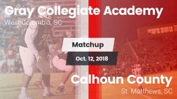 Matchup: Gray Collegiate vs. Calhoun County  2018