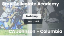 Matchup: Gray Collegiate vs. CA Johnson - Columbia 2019