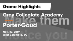 Gray Collegiate Academy vs Porter-Gaud Game Highlights - Nov. 29, 2019