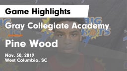 Gray Collegiate Academy vs Pine Wood Game Highlights - Nov. 30, 2019