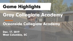 Gray Collegiate Academy vs Oceanside Collegiate Academy Game Highlights - Dec. 17, 2019
