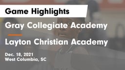 Gray Collegiate Academy vs Layton Christian Academy  Game Highlights - Dec. 18, 2021