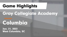 Gray Collegiate Academy vs Columbia  Game Highlights - Jan. 21, 2022