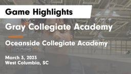 Gray Collegiate Academy vs Oceanside Collegiate Academy Game Highlights - March 3, 2023