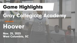 Gray Collegiate Academy vs Hoover  Game Highlights - Nov. 25, 2023