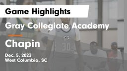 Gray Collegiate Academy vs Chapin  Game Highlights - Dec. 5, 2023