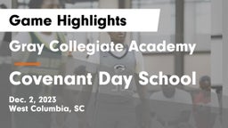 Gray Collegiate Academy vs Covenant Day School Game Highlights - Dec. 2, 2023