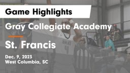 Gray Collegiate Academy vs St. Francis Game Highlights - Dec. 9, 2023