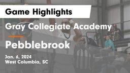 Gray Collegiate Academy vs Pebblebrook  Game Highlights - Jan. 6, 2024