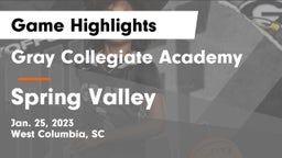 Gray Collegiate Academy vs Spring Valley  Game Highlights - Jan. 25, 2023