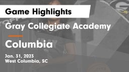 Gray Collegiate Academy vs Columbia  Game Highlights - Jan. 31, 2023
