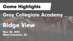 Gray Collegiate Academy vs Ridge View  Game Highlights - Nov. 30, 2022