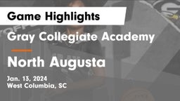 Gray Collegiate Academy vs North Augusta  Game Highlights - Jan. 13, 2024