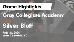 Gray Collegiate Academy vs Silver Bluff  Game Highlights - Feb. 21, 2024