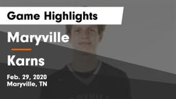 Maryville  vs Karns  Game Highlights - Feb. 29, 2020