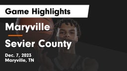 Maryville  vs Sevier County  Game Highlights - Dec. 7, 2023