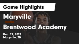 Maryville  vs Brentwood Academy  Game Highlights - Dec. 22, 2023