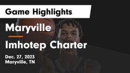 Maryville  vs Imhotep Charter  Game Highlights - Dec. 27, 2023
