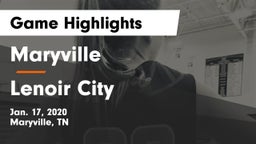 Maryville  vs Lenoir City Game Highlights - Jan. 17, 2020