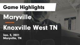 Maryville  vs Knoxville West  TN Game Highlights - Jan. 5, 2021