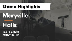 Maryville  vs Halls  Game Highlights - Feb. 26, 2021