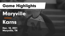 Maryville  vs Karns  Game Highlights - Dec. 18, 2021