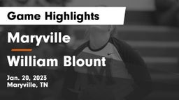Maryville  vs William Blount  Game Highlights - Jan. 20, 2023