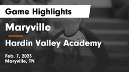 Maryville  vs Hardin Valley Academy Game Highlights - Feb. 7, 2023