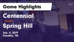 Centennial  vs Spring Hill  Game Highlights - Jan. 4, 2019