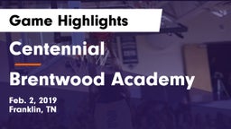 Centennial  vs Brentwood Academy  Game Highlights - Feb. 2, 2019