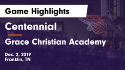 Centennial  vs Grace Christian Academy Game Highlights - Dec. 2, 2019