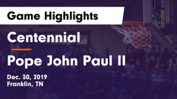 Centennial  vs Pope John Paul II  Game Highlights - Dec. 30, 2019