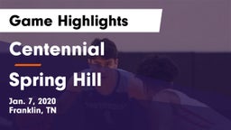 Centennial  vs Spring Hill  Game Highlights - Jan. 7, 2020