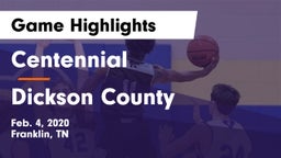 Centennial  vs Dickson County  Game Highlights - Feb. 4, 2020
