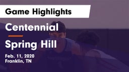 Centennial  vs Spring Hill  Game Highlights - Feb. 11, 2020